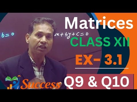 Matrices Class XII Maths CBSE | NCERT Solutions & Exam Prep | Exercise 3.1 | Intro