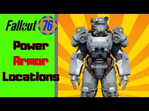 Fallout 76 Power Armor Locations (Maxed Level) T-51 & T -60