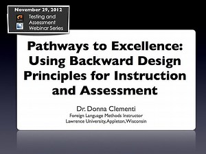 Using Backward Design Principles for Instruction and Assessment with Dr. Donna Clementi
