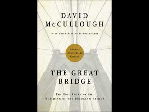 Great Bridge: The Epic Story of the Building of the Brooklyn Bridge - David McCullough