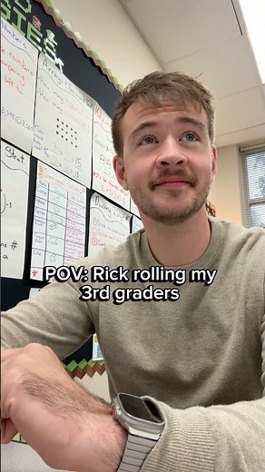 Rickrolling my 3rd graders to see their reaction