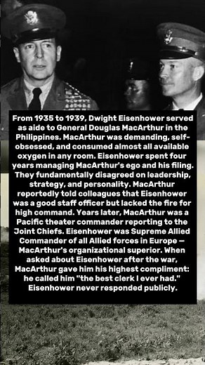 Eisenhower's Boss Told Him He'd Never Amount To Anything. That Boss Was MacArthur.