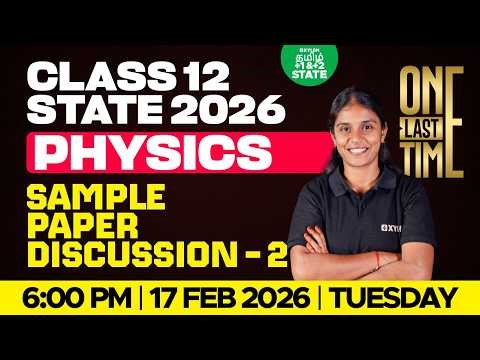 🔴 ONE LAST TIME 🔥Sample Paper Discussion - 2 | Class 12 Physics | Xylem State 11 & 12 Tamil