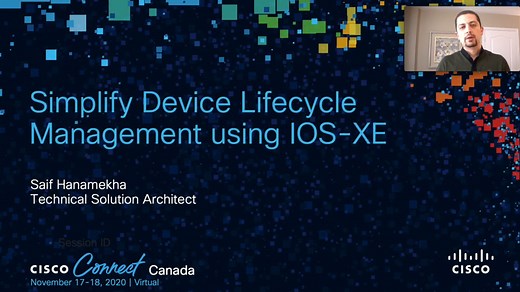 Simplify Device Lifecycle Management using IOS-XE - Cisco Video Portal
