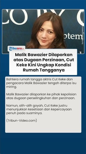 Malik Bawazier Dilaporkan atas Dugaan Perzinaan, Cut Keke Ungkap Kondisi Rumah Tangganya