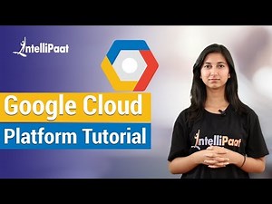 Google Cloud | Google Cloud Platform | Google Cloud Platform Tutorial | Intellipaat