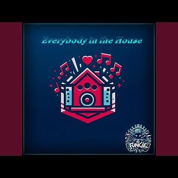 Everybody in the House