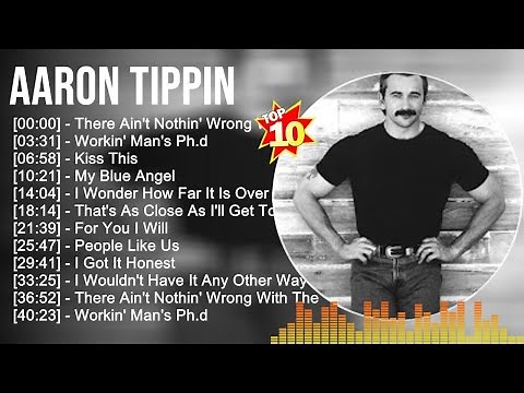 A.a.r.o.n T.i.p.p.i.n Greatest Hits ~ Top Country Music Of All Time