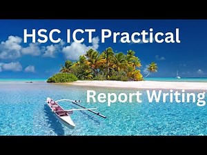 HSC ICT Practical Report Writing