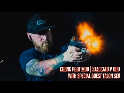 Chunk Port Mod | Staccato P DUO | Special Guest ‪@TalonSei‬