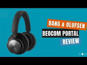 Bang & Olufsen Beocom Portal review
