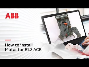 How to install Motor for E1.2 ACB