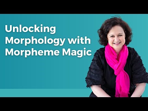 Improve Vocabulary & Enhance Reading Skills with Morpheme Magic: Exploring Dr. Deb Glaser’s Resource