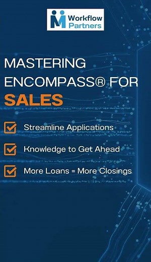 Mastering Encompass® for Sales - Click the link in the description to learn more! #mortgage #sales