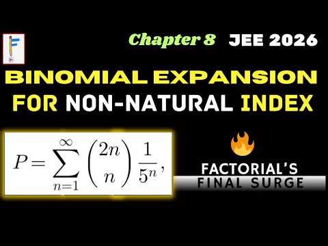 Binomial Expansion for Non-Natural Index 🔥 | 3 ADV. Qs | Powerful Applications for JEE Advanced