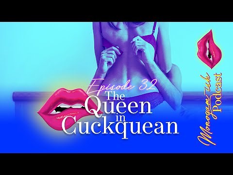 The Queen in Cuckquean | Episode 32 | Monogam-ish Podcast