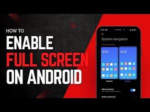 How to Enable Full Screen on Android