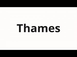 How to pronounce Thames