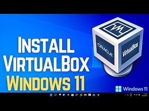 How to Install VirtualBox on Windows 11