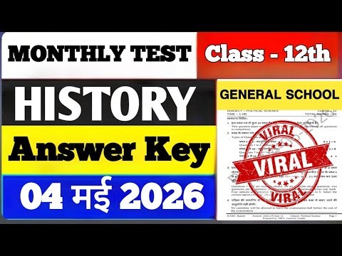 Class 12 History Monthly Test Answer Key | 04 May 2026 Monthly Test | Class 12 History Monthly Test