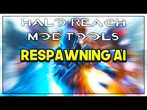 Halo Reach Mod Tools - Respawning AI - Episode 6