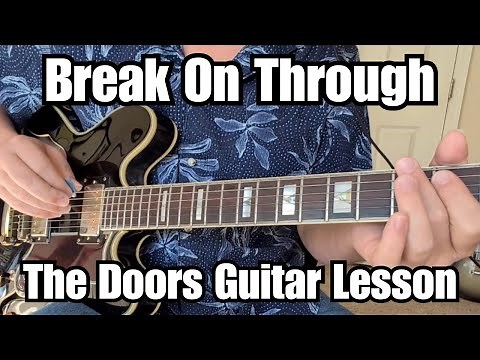 BREAK ON THROUGH Guitar Lesson THE DOORS w/ On Screen Tabs and Free Downloadable Tab