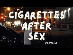 Cigarettes After Sex – Full Album | 46 Min Late Night Drive Dream Pop Mix