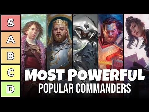 The Most Powerful Popular Commanders of All Time | Power Tier List | EDH | Commander | MTG