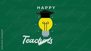 happy teacher's day greeting animation for social media post, lightbulb and graduation hat teacher's day animation video