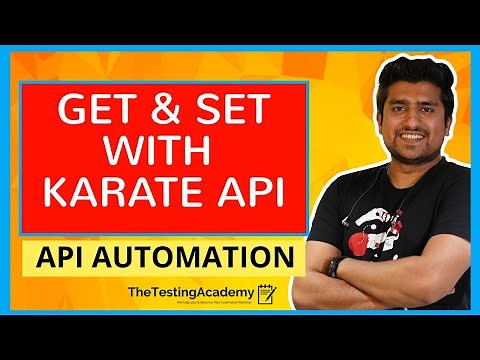 How to Use the GET AND SET keywords IN KARATE API Automation?