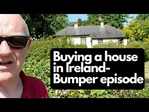 Buying a House in Ireland -Everything You Could Want or Need to Know | Bumper Video Episode