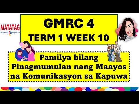 GMRC 4 TERM 1 WEEK 10 MATATAG CURRICULUM #gmrc4term1week10 #kmt