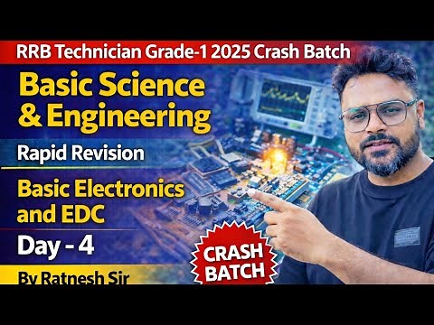 || RRB Technician Grade-1 || Rapid Revision Batch || Basic Electronics & EDC - 4 || By Ratnesh Sir