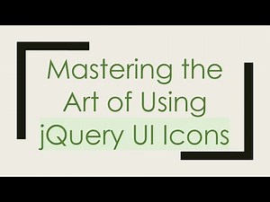 Mastering the Art of Using jQuery UI Icons