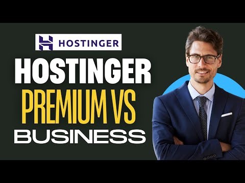 Hostinger Premium Vs Business Which is Better ?