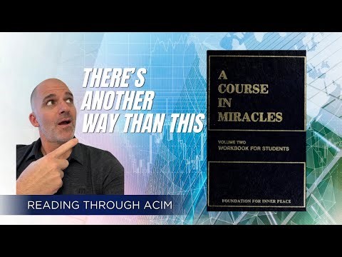 You're never stuck. There's another way. ACIM