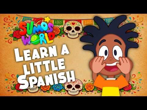 Sumo's World - Learn A Little Spanish | Kids Music!