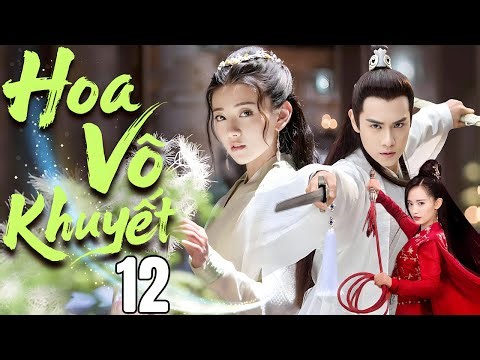 Phim Mới 2026 | HOA VÔ KHUYẾT - TẬP 11 | Phim Hành Động Võ Thuật Cổ Trang Cực Gay Cấn - Thuyết Minh