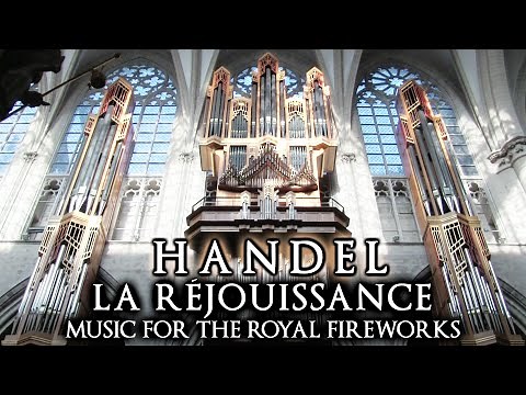 HANDEL - LA RÉJOUISSANCE (ROYAL FIREWORKS) - BRUSSELS CATHEDRAL ORGAN