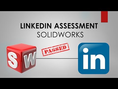 SOLIDWORKS LinkedIn Assessment [PASSED!]