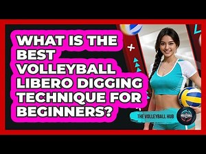 What Is The Best Volleyball Libero Digging Technique For Beginners? - The Volleyball Hub