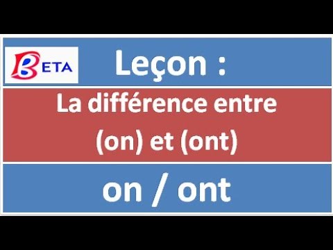La différence entre (on) et (ont)