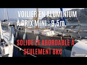 "🌴 PRIX INCROYABLE : Voilier 9,5m Coque Aluminium, Baisse Importante à 8 000€ 🚤"