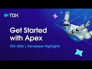 Get Started with Apex | TDX 2026 | Developer Highlights