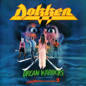 Dokken - Dream Warriors (Theme From A Nightmare On Elm Street 3)