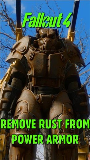 Fallout 4: Remove rust from Power Armor