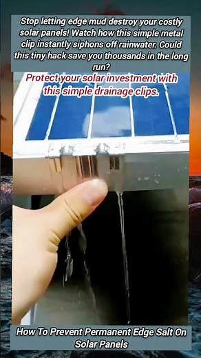 How To Prevent Permanent Edge Salt On Solar Panels​ #SolarPanelHack#SolarEnergyTips