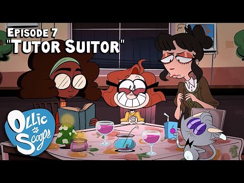 Ollie & Scoops Episode 7: Tutor Suitor