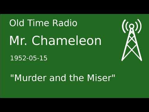 Mr. Chameleon OTR 1952-05-15 "Murder and the Miser" Old Time Radio