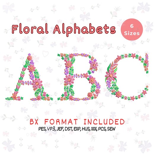 Floral Alphabets Machine Embroidery Designs: A to Z, 6 Sizes (instant Download, Including BX Format) - Etsy